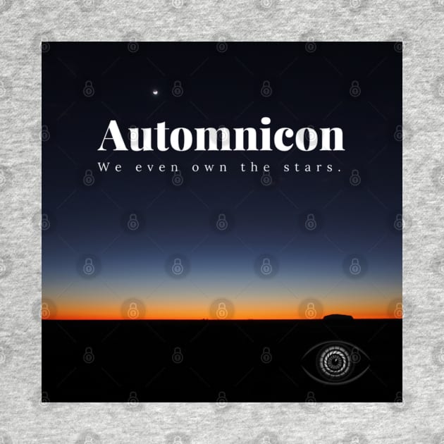 Automnicon. We Even Own the Stars. by Battle Bird Productions